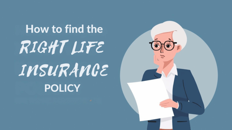 A Senior’s Guide to Finding the Right Life Insurance Policy
